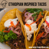 Ethiopian-Inspired Mushroom Tibs Tacos
