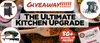 Promotional giveaway graphic for a kitchen upgrade bundle, featuring large text reading 'GIVEAWAY!!!!!!' and 'THE ULTIMATE KITCHEN UPGRADE,' plus circular inset photos of appliances and cookware, a wooden spoon over cooked meat, and a prize box.